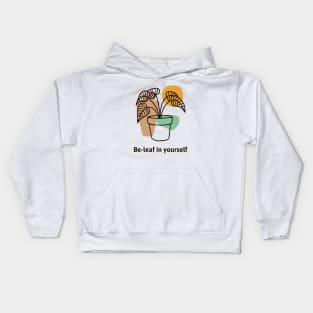 Be-leaf in yourself Kids Hoodie